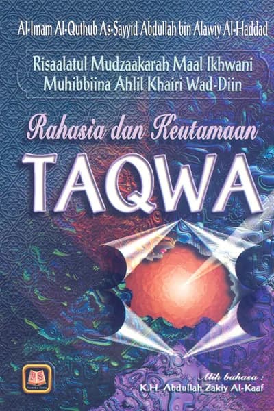 Rahasia dan Keutamaan Taqwa