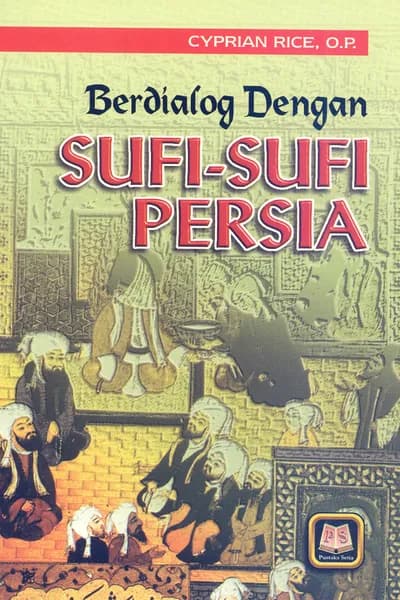 Berdialog dengan Sufi-Sufi Persia